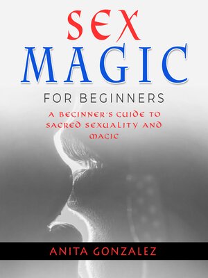 cover image of Sex Magic for Beginners